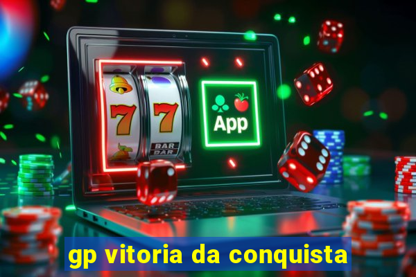 gp vitoria da conquista